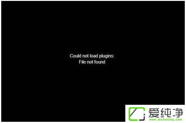 win7濴ҕlʾCould not load plugins